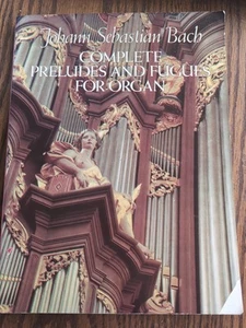J S BACH - COMPLETE PRELUDES & FUGUES FOR ORGAN - DOVER PUB - GC - Picture 1 of 4