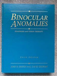 Binocular Anomalies Diagnosis and Vision Therapy 3rd Edition Griffin & Grisham - Picture 1 of 1
