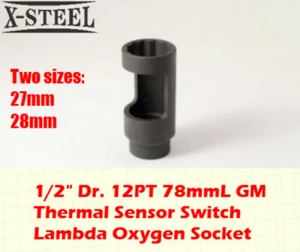 1/2" Dr. 12PT 78mmL GM Thermal Sensor Switch Lambda Oxygen Socket 27mm or 28mm - Picture 1 of 5