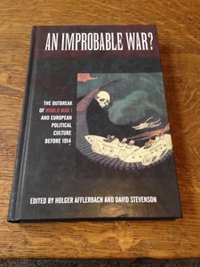 An Improbable War?: The Outbreak of World War I and European Political Culture - Picture 1 of 1
