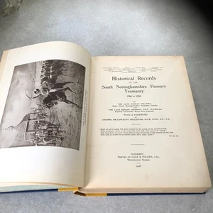 HISTORICAL RECORDS OF THE SOUTH NOTTINGHAMSHIRE HUSSARS YEOMANRY 1794-1924 - Bild 1 von 20