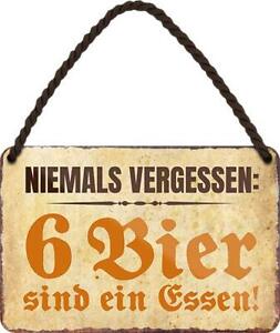 Blechschilder Bier lustiger Spruch “Niemals Vergessen 6 Bier Essen!” Geschenkide