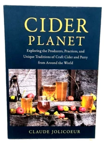 Cider Planet Exploring The Producers, Practices, Unique Tradition of Craft Cider - Imagen 1 de 6