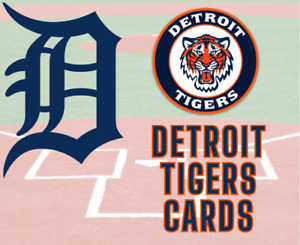 Detroit Tigers Cards  Pick your player/card (HOF, SP, Stars, RCs)