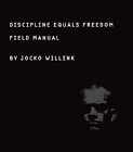 Discipline Equals Freedom: Field Manual - Hardcover, by Willink Jocko - Good