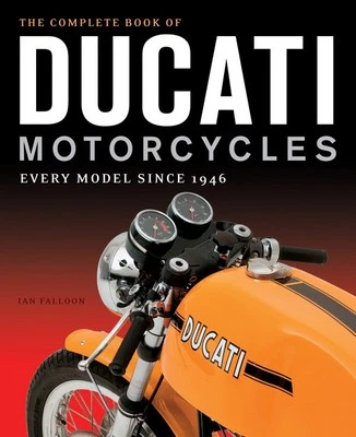 Complete Book Of Ducati Motorcycles Every Model Since 1946 Book - Image 1 of 4