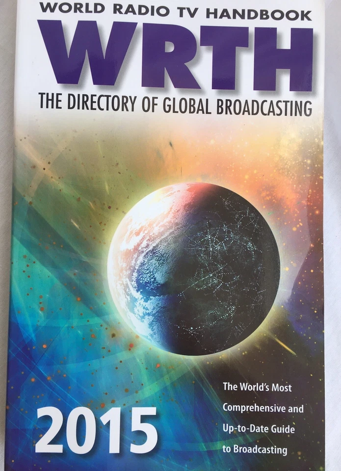 WORLD RADIO TV HANDBOOK 2015: THE DIRECTORY OF GLOBAL By Wrth Editors EXCELLENT - Image 1 of 1