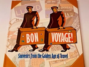 BOOK : BON VOYAGE SOUVENIRS FROM GOLDEN AGE OF TRAVEL TAGS + STICKER - Picture 1 of 8