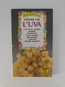 Primo Piano Natura - SAPEVATE CHE L'UVA... - Oscar Manuali Mondadori - Picture 1 of 3