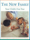 The New Family : Your Child's First Year Paperback