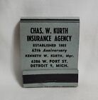 Vintage Chas W Kurth Insurance Agency Matchbook Detroit MI Advertising Full
