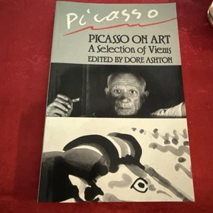 PICASSO ON ART-A SELECTION OF VIEWS - DORE ASHTON - (SC 1988) First PB Ed) - Picture 1 of 3