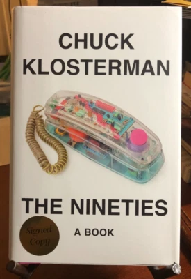 "The Nineties" by Chuck Klosterman Signed HC 1st 2022 Foto 1 de 4