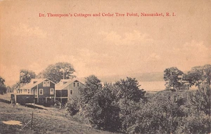 c.1910 Dr. Thompson's Cottages & Cedar Tree Point Nausauket Warwick RI Postkarte - Bild 1 von 2
