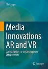 Media Innovations AR and VR - 9783662662793