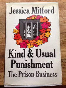 Kind And Usual Punishment, Jessica Mitford.1st/1st - Picture 1 of 1