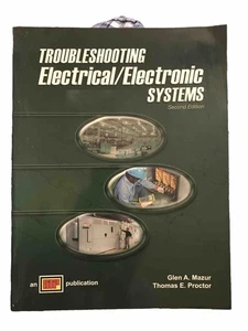 TROUBLESHOOTING ELECTRICAL/ELECTRONIC SYSTEMS, 2ND EDITION By Glen A. Mazur - Picture 1 of 2