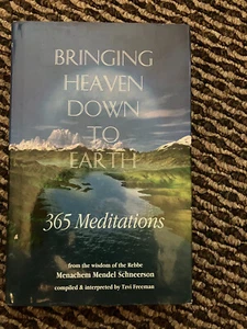 Bringing Heaven Down to Earth: 365 Meditations from the Wisdom of the Rebbe - Bild 1 von 1