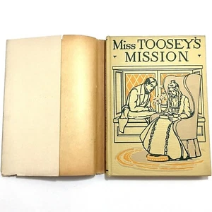 Vintage Miss Toosey's Mission 1903 Pub. Henry Altemus Co. Author Evelyn Whitaker - Picture 1 of 9