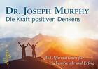 Die Kraft positiven Denkens - Aufsteller - Joseph Murphy -  9783793422938