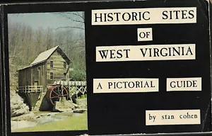HISTORISCHE SEITEN WESTVIRGINIENS: EIN BILDFÜHRER Stan Cohen 1979 erster Druck. - Bild 1 von 1