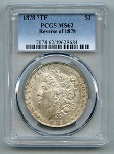 1878 7 TF Tail Feathers Morgan Silver Dollar PCGS MS 62 Reverse of 1878 - Picture 1 of 4