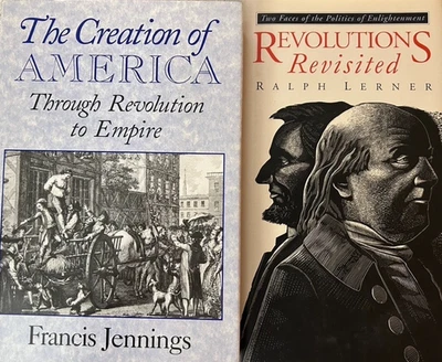 Francis Jennings, The Creation of America; Ralph Lerner, Revolutions Revisited - Image 1 of 4