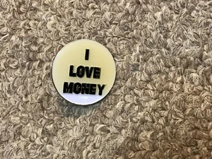 I LOVE MONEY PIN BUTTON - Picture 1 of 1