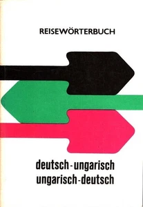 Reisewörterbuch deutsch-ungarisch / ungarisch-deutsch = Útiszótár magyar-német / - Bild 1 von 1