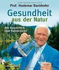 Gesundheit aus der Natur: Alte Hausmittel und neue Na... | Book | condition good