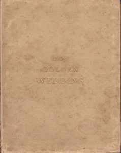 F S Cozzens / Mr & Mrs Nicholas Longworth An Epithalamium Upon Their Golden 1st - Picture 1 of 1