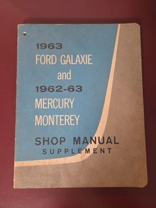 1963 Ford Galaxie and 1962-63 Mercury Monterey Shop Manual Supplement Original - Foto 1 di 4