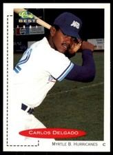 1991 Classic Best #63 Carlos Delgado Myrtle Beach Hurricanes