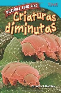 INCREIBLE PERO REAL: CRIATURAS DIMINUTAS (STRANGE BUT By Teacher Created VG