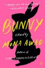 Bunny: A Novel - Paperback By Awad, Mona - VERY GOOD