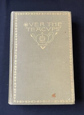 Over  the Teacups by Oliver Wendell Holmes, Sr—1891—Hardcover—Essays—Humor - Image 1 of 4