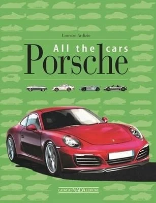 Porsche All the Cars book 911 912 924 944 356 906 917 962 928 Boxster - Image 1 of 3
