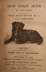Our Gold Mine at Hollyhurst 1893 American Humane Education Society Boston "Duke" - Picture 1 of 16