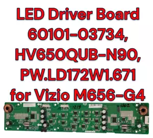 Placa de controlador LED 60101-03734, HV650QUB-N90, PW.LD172W1.671 para Vizio M656-G4 - Imagen 1 de 5
