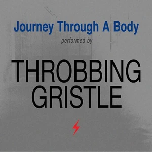 THROBBING GRISTLE Journey Through A Body CD Digipack 2018 - Bild 1 von 1