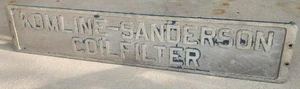 RARE VINTAGE KOMLINE - SANDERSON NJ. COIL FILTER MACHINE ADVERTISING METAL SIGN - Picture 1 of 10