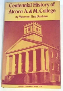 Alcorn A and M College Mississippi Centennial History 1971 Hardback Book - Bild 1 von 7