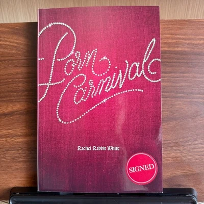 SIGNED Porn Carnival by Rachel Rabbit White RARE & Out of Print Paperback 2019 - Image 1 of 4