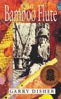 The Bamboo Flute (Angus & Robertson Books)-Garry Disher