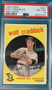 1959 Topps Baseball #281 Walt Craddock PSA 8 