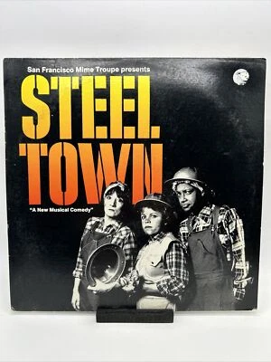 San Francisco Mime Troupe Steel Town Musical Comedy 1984 Vinyl LP Flying Fish - Image 1 of 4