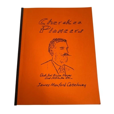 Cherokee Pioneers Oklahoma Indian History with Index James Manford Carselowey - Image 1 of 4