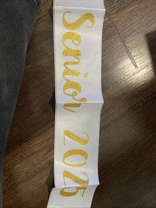 Senior class of 2025 sash White  Gold Letters - Picture 1 of 3