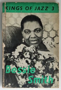 Bessie Smith (Kings of Jazz Serie; Nr.3) von Paul Oliver (Hardcover, 1959) - Bild 1 von 1