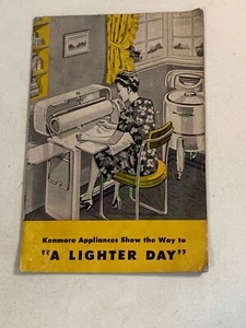 1946 Kenmore Appliances Pamphlet Pictures “A LIGHTER DAY" Washing Machines Vgt. - Picture 1 of 13